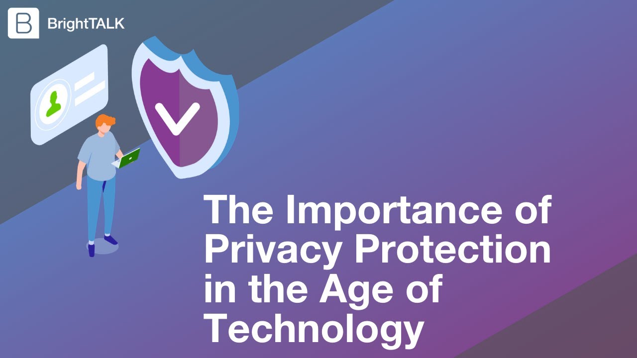 The Importance of Privacy protection in the age of Technology - YouTube