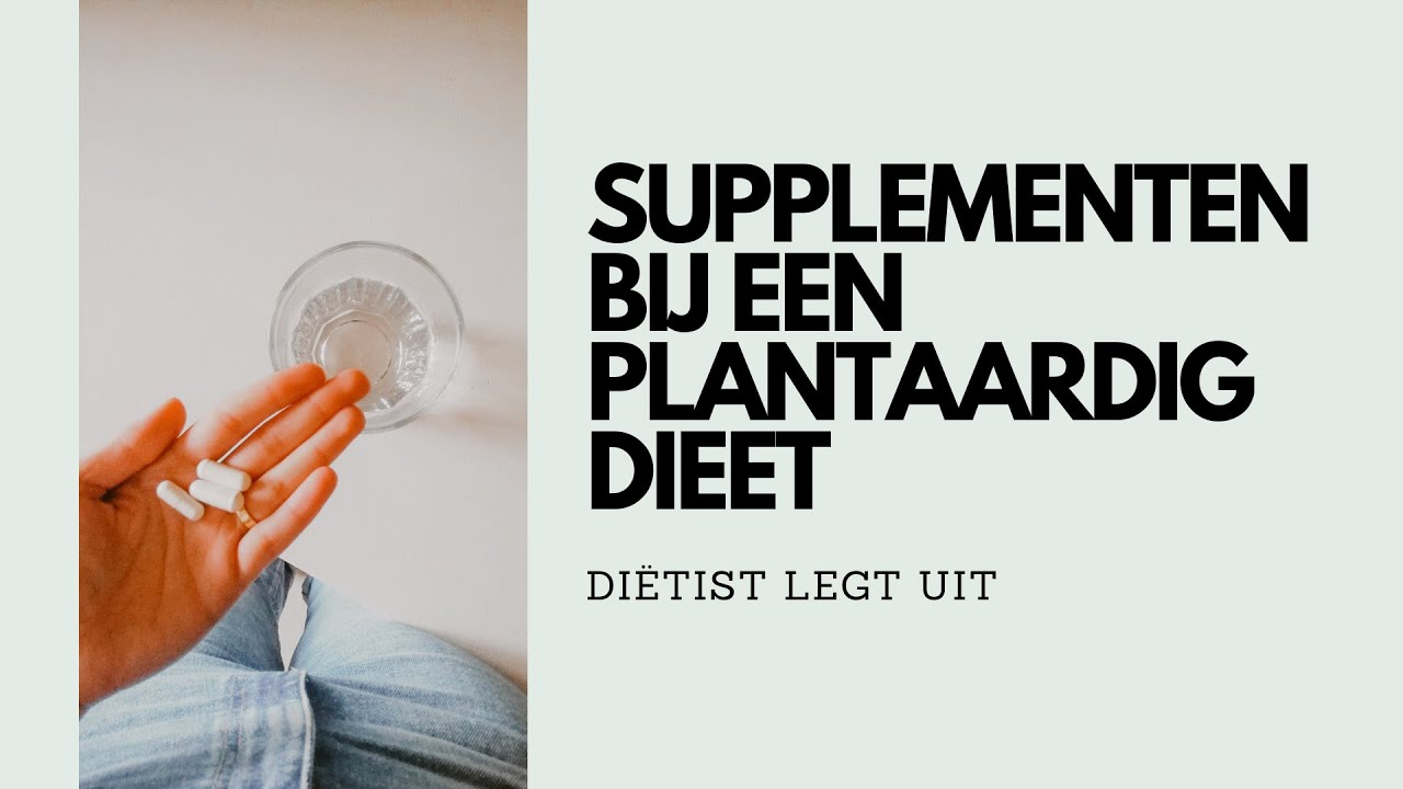 Wat Moet Je Suppleren Als Je Plantaardig Eet? | Diëtist Legt Uit - Youtube