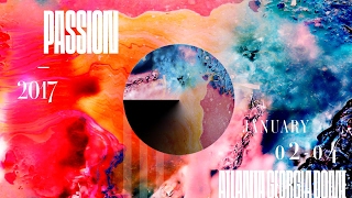 2017 Passion Conference Highlights