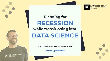 Planning for Recession while transitioning into Data Science: DSR Whiteboard session -6