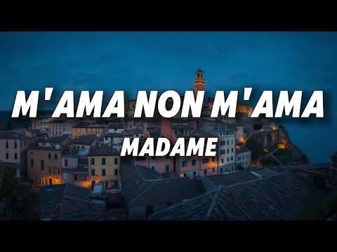 Madame - M'AMA NON M'AMA (Testo/Lyrics)