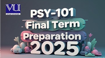 PSY-101(psychology) Final Term Preparation  Objective & Subjective 2025 #vu#finalterm#exams