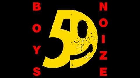 Boys Noize - 1010 | HQ