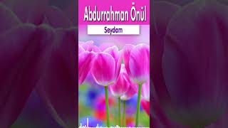 Seydam - Abdurrahman Önül