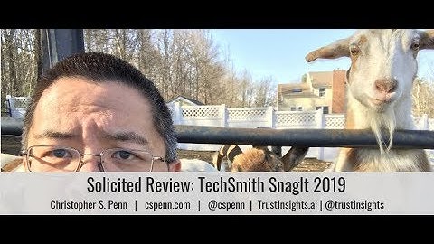 Solicited Review: TechSmith SnagIt 2019