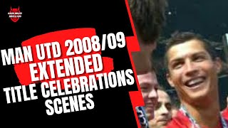 Man Utd | 2008/09 EXTENDED Title Celebrations Footage | ⚪⚫ (3 in a row)