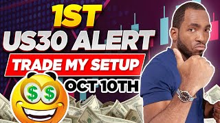 🤑𝟏𝐒𝐓 𝐔𝐒𝟑𝟎 𝐀𝐥𝐞𝐫𝐭 𝐑𝐞𝐬𝐮𝐥𝐭𝐬 (Trade My Setup) Oct 10th - The SDEFX™ University by So Darn Easy Forex University 339 views 1 year ago 9 minutes, 55 seconds