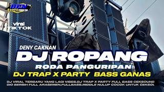 DJ TRAP X PARTY VIRAL TERBARU 2026||DJ ROPANG||FULL BASS CEKSOUND#djviral2026 #djterbaru2026