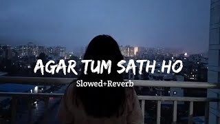 Agar Tum Sath Ho | Slowed Reverb | (female version) lofi Song 