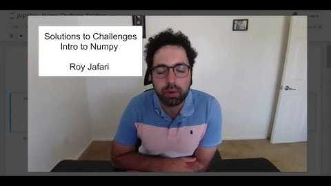 Solution to Challenges Intro to NumPy