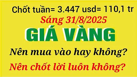 Giá vàng hôm nay 9999 ngày 31 tháng 8 năm 2025- GIÁ VÀNG NHẪN 9999- Bảng giá vàng sjc, 24k 18k 14k