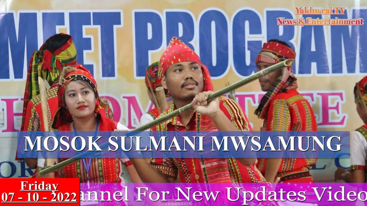 MOSOK SULMANI MWSAMUNG || The 10th Musical Meet Programme 2022