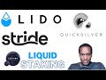 Liquid staking Giants on Cosmos? - Quick, Silver Lido finance & Stride
