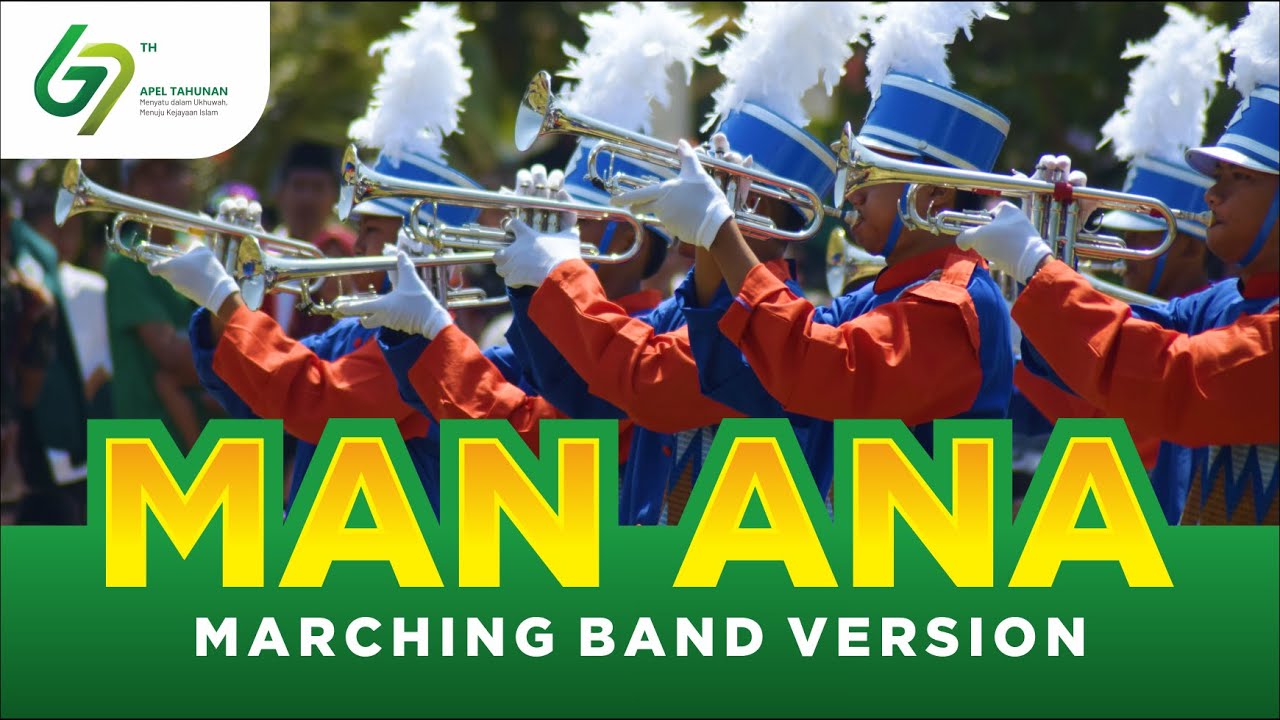 MAN ANA - COVER MARCHING BAND || APEL TAHUNAN 2019 AL-AMIEN PRENDUAN
