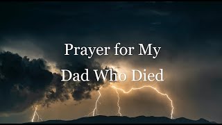 Prayer For My Dad Who Died