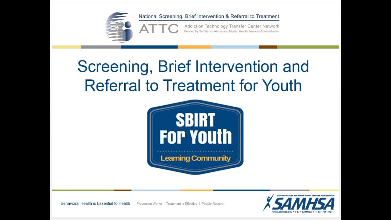 SBIRT For Youth Learning Community Webinar: Introduction & Review of Research