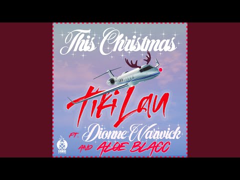 This Christmas (Remix) [feat. Dionne Warwick & Aloe Blacc]