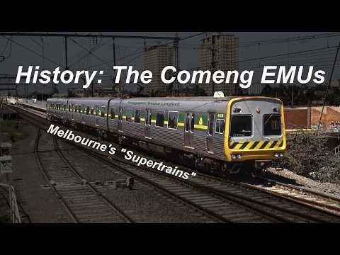 History of Melbourne's "Supertrains" - The Comeng EMUs