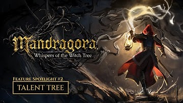 Mandragora: Whispers of the Witch Tree | Feature Spotlight: Talent Tree