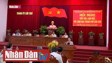 Chủ tịch Quốc hội Nguyễn Thị Kim Ngân làm việc tại TP Cần Thơ