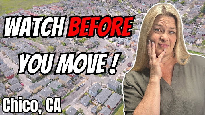 Thinking of moving to Chico, CA in 2025? | 5 Pros & Cons of Living in Chico