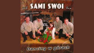 Video thumbnail of "Sami Swoi - Góralko Halko"