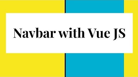 How to Build a Navbar with Vue Js