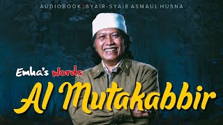 Al Mutakabbir | Audiobook Syair-Syair Asmaul Husna | Emha’s Words