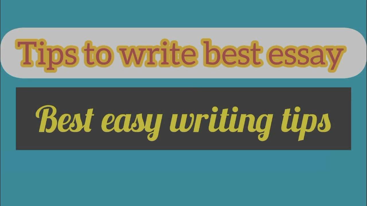 How to write an essay tips best eassy writing tips YouTube