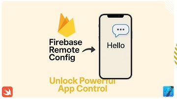 Supercharge Your SwiftUI App with Firebase Remote Config
