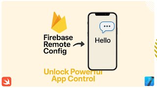 Supercharge Your SwiftUI App with Firebase Remote Config