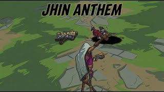 Jhin Anthem - By Jhin