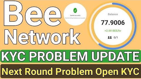 Bee Network KYC Next Round | Bee Network KYC Update |Bee Network KYC Next Round Open Problem|Bee KYC