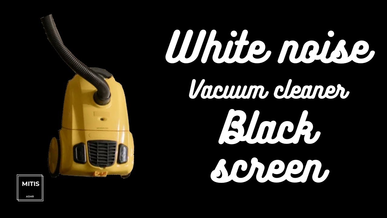 Vacuum Cleaner ASMR Sound White noise for baby Black Screen/ Dźwięk