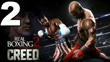 Real Boxing 2: CREED - Gameplay Walkthrough Part 1 - Chapter 1: Stages 1-2 (iOS, Android)