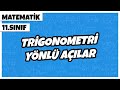 11.Sınıf Matematik - Trigonometri Yönlü Açılar | 2021