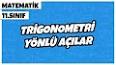 Trigonometri: Açılar ve Trigonometrik Fonksiyonlar ile ilgili video