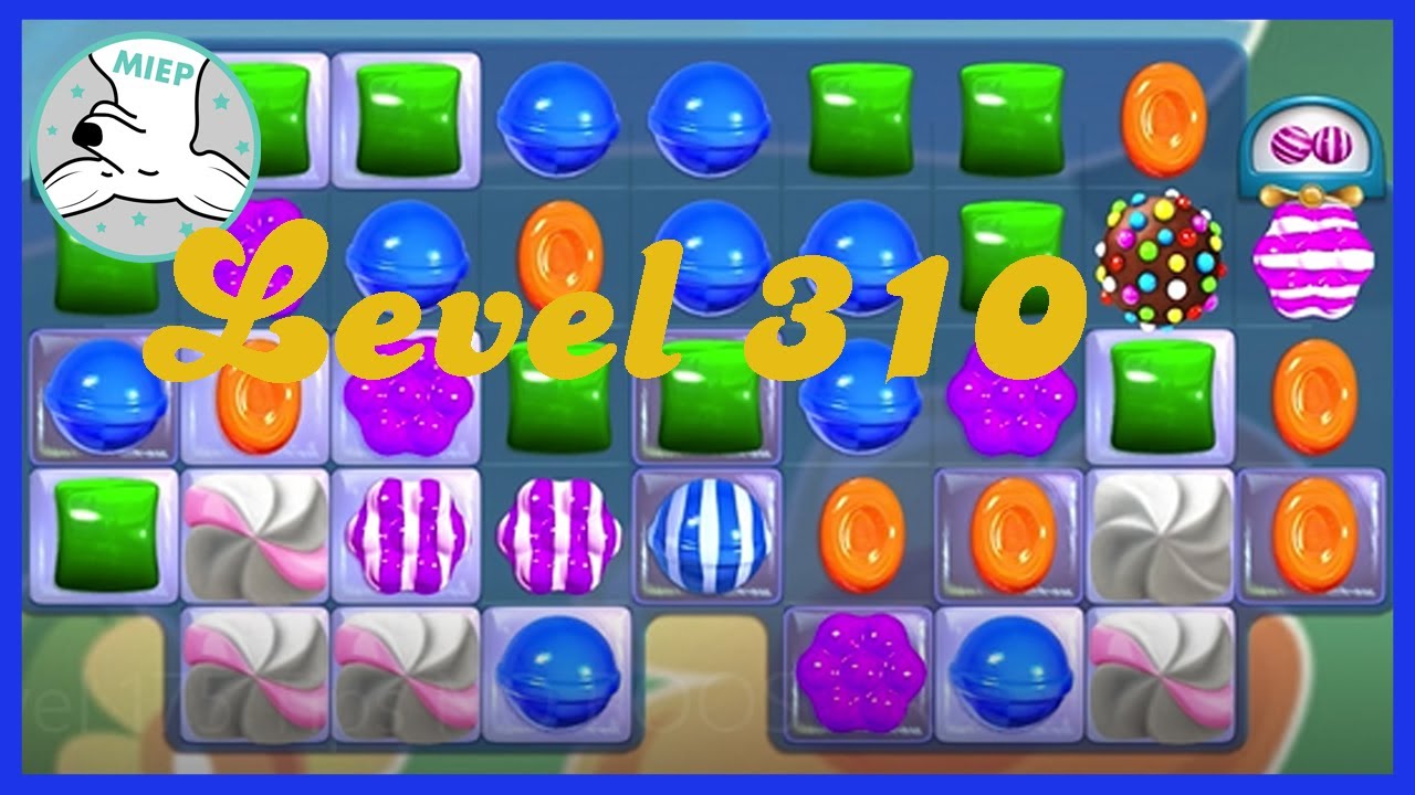 Candy Crush Saga Level 310 Tips NO BOOSTERS - YouTube