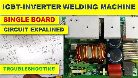 #299 Single Board Inverter IGBT Welder Machine - Function & Troubleshooting