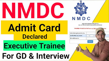 NMDC Executive Trainee Admit Card 2021 For Group Discussion & Personal Interview Through Gate