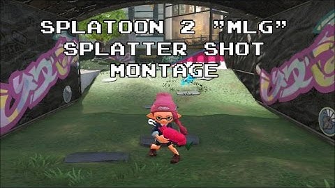 Splatoon 2 "MLG" Splatter Shot Montage