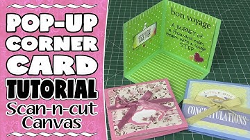 Brother Scan n Cut Tutorial - Corner Pop-Up Card Using ScanNCut Canvas