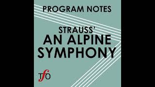 Program Notes: Strauss’ An Alpine Symphony