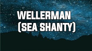 Nathan Evans - WELLERMAN (Sea Shanty) lyrics+terjemahan bahasa Indonesia