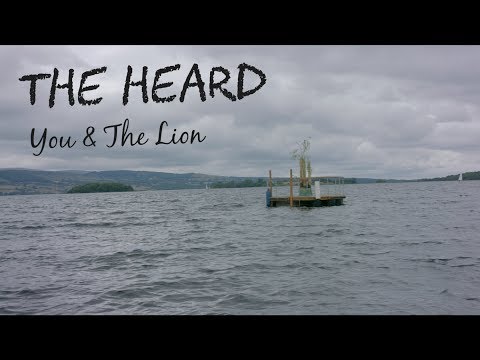The Heard - You & The Lion - (Official music video)