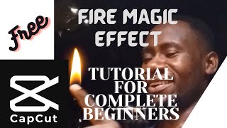 FIRE MAGIC VIDEO EFFECT TUTORIAL FOR COMPLETE BEGINNERS ✅ USING YOUR SMARTPHONE | CAPCUT