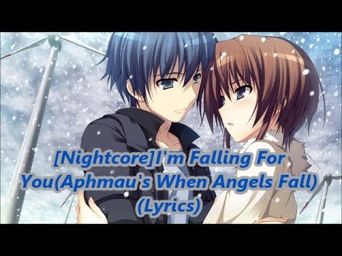 Nightcore I M Falling For You Aphmau S When Angels Fall Lyrics Youtube Nightcore I M Falling For You Aphmau S When Angels Fall Lyrics Youtube