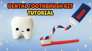 🔴DIY How to make DENTAL Toothbrush Kit -  Easy Tutorial , Polymer Clay, plastilina, Fondant