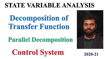 35 Decomposition of Transfer Function, Parallel Decomposition | Control System