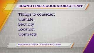 BBB: How to Find a Good Storage Unit